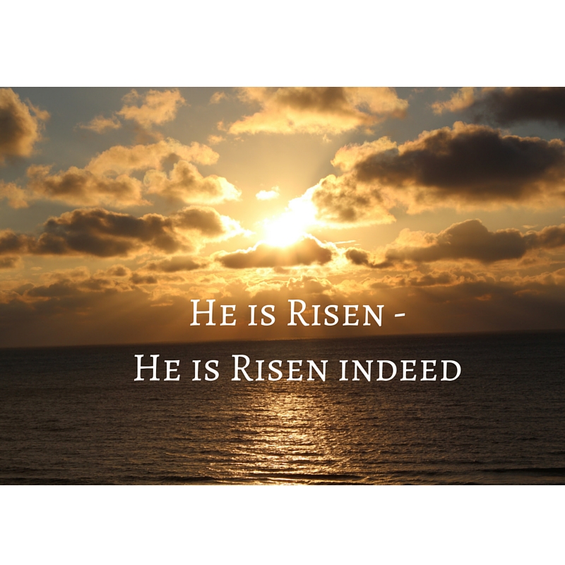 He is risen