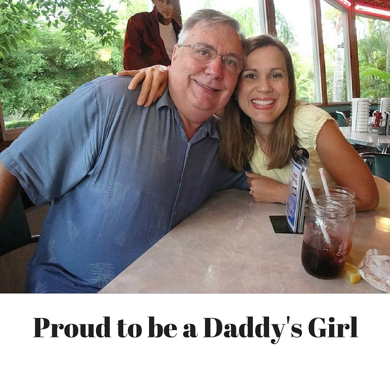Proud to be a Daddy's Girl
