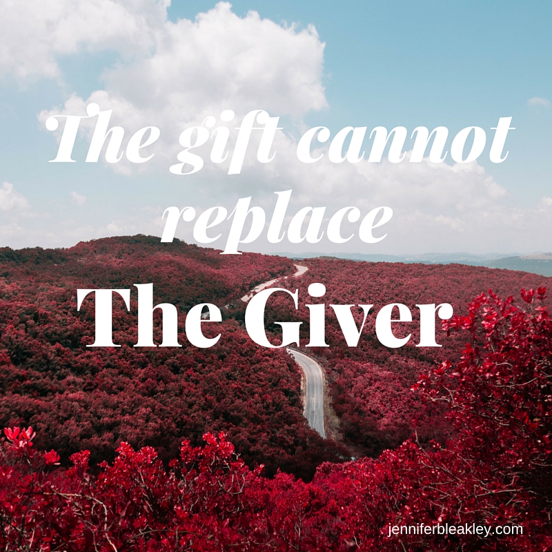 The gift cannot replace the Giver