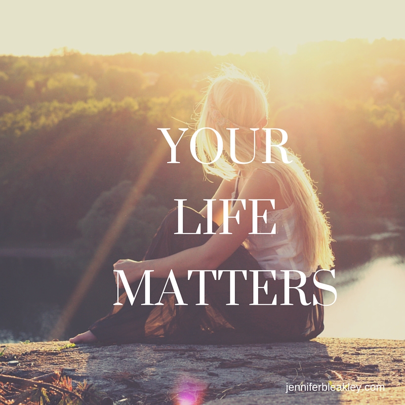 Your Life Matters