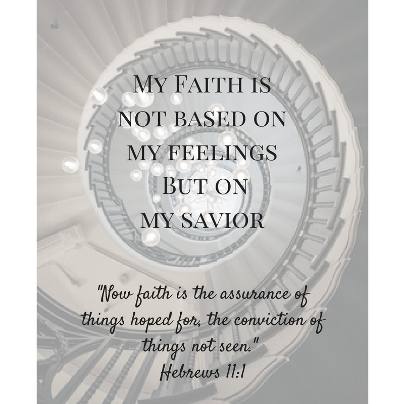 Faith is NOT a feeling (1)