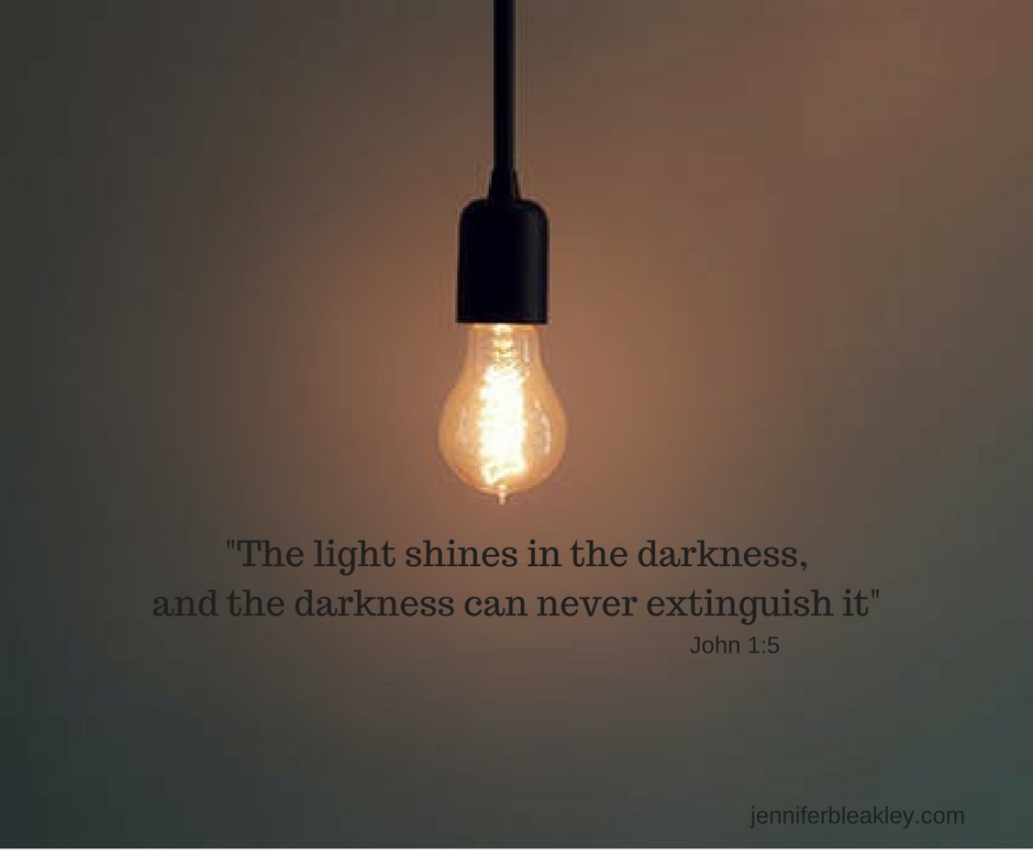 -The light shines in the darkness, and the darkness can never extinguish it-